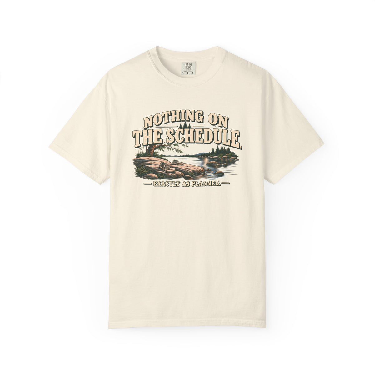 Nothing On The Schedule Lake Life T-Shirt
