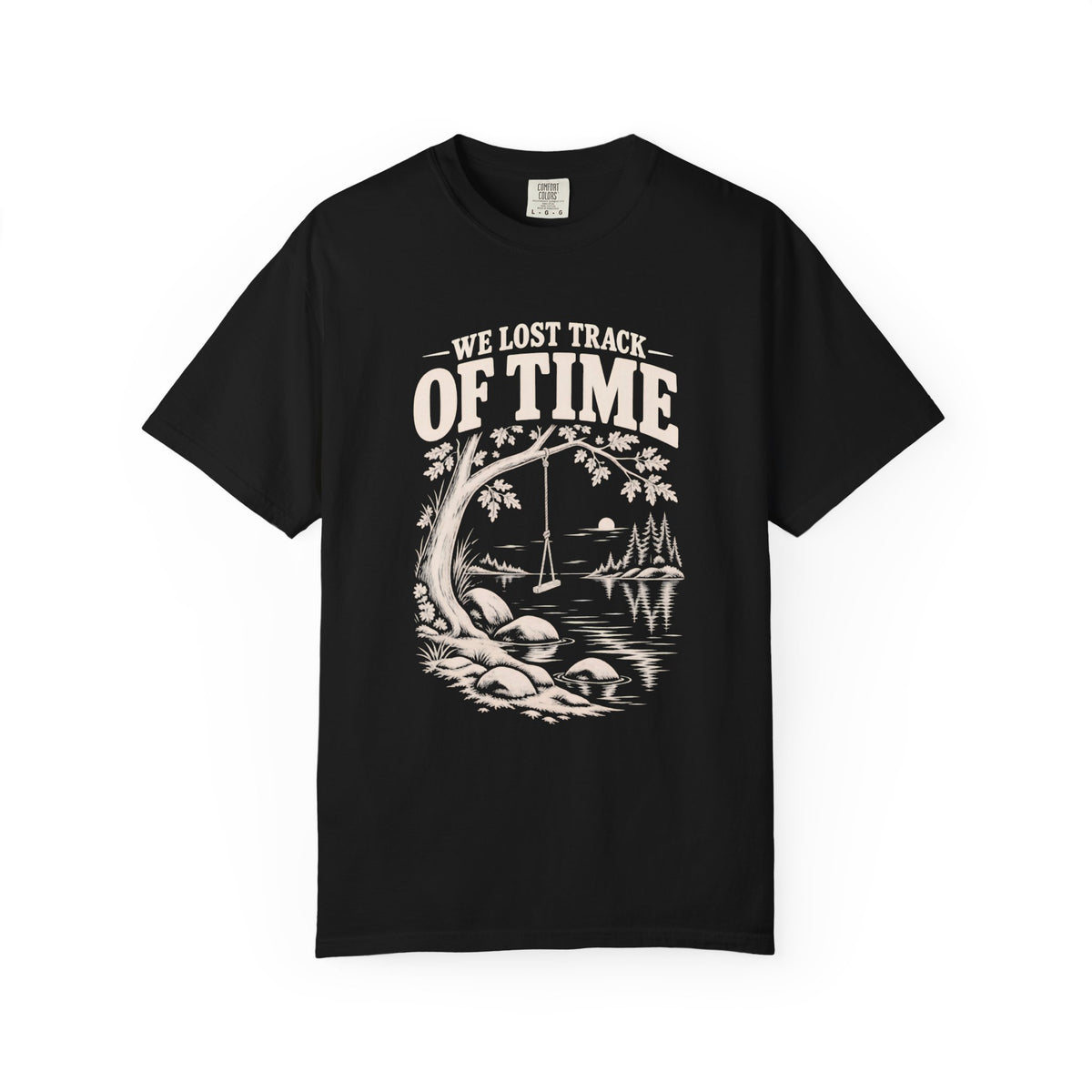 We Lost Track Of Time Lake Life T-Shirt