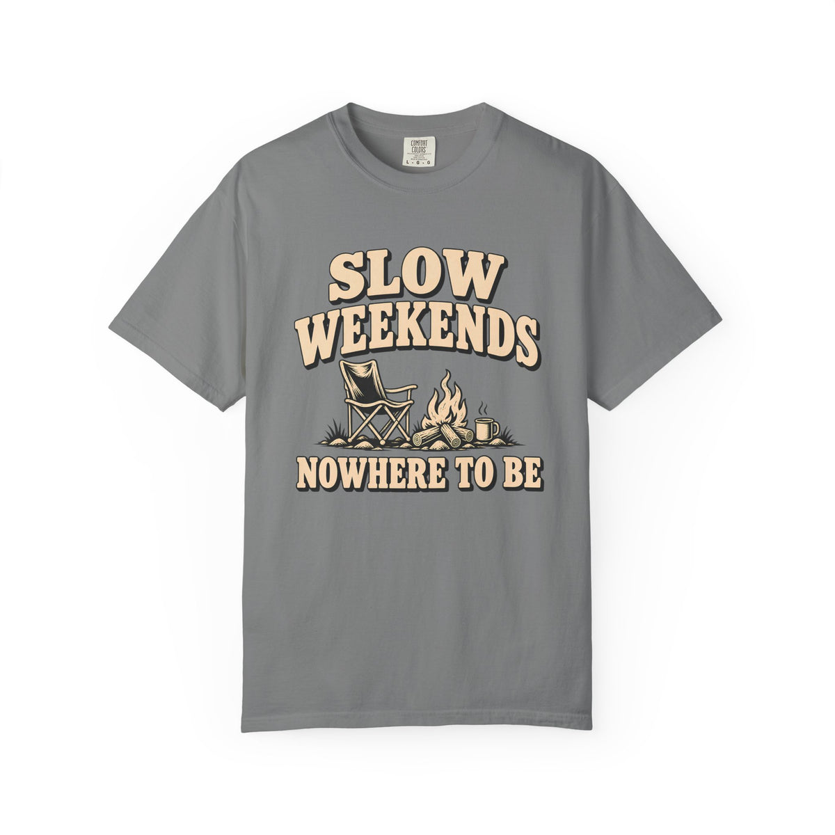 Slow Weekends By The Campfire T-Shirt