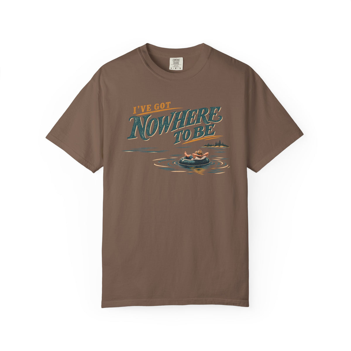 I've Got Nowhere To Be Lake Life T-Shirt