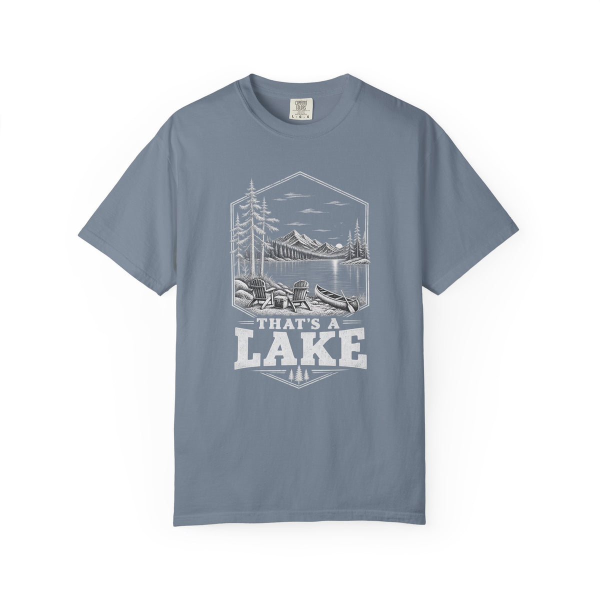 That's A Lake T-Shirt