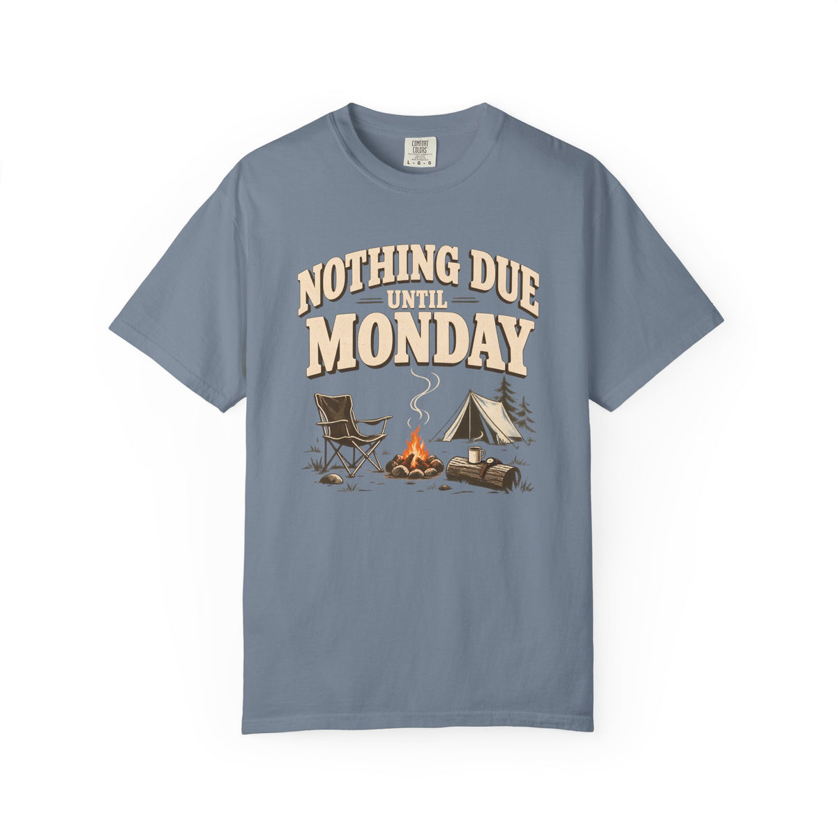 Nothing Due Monday Camping T-Shirt