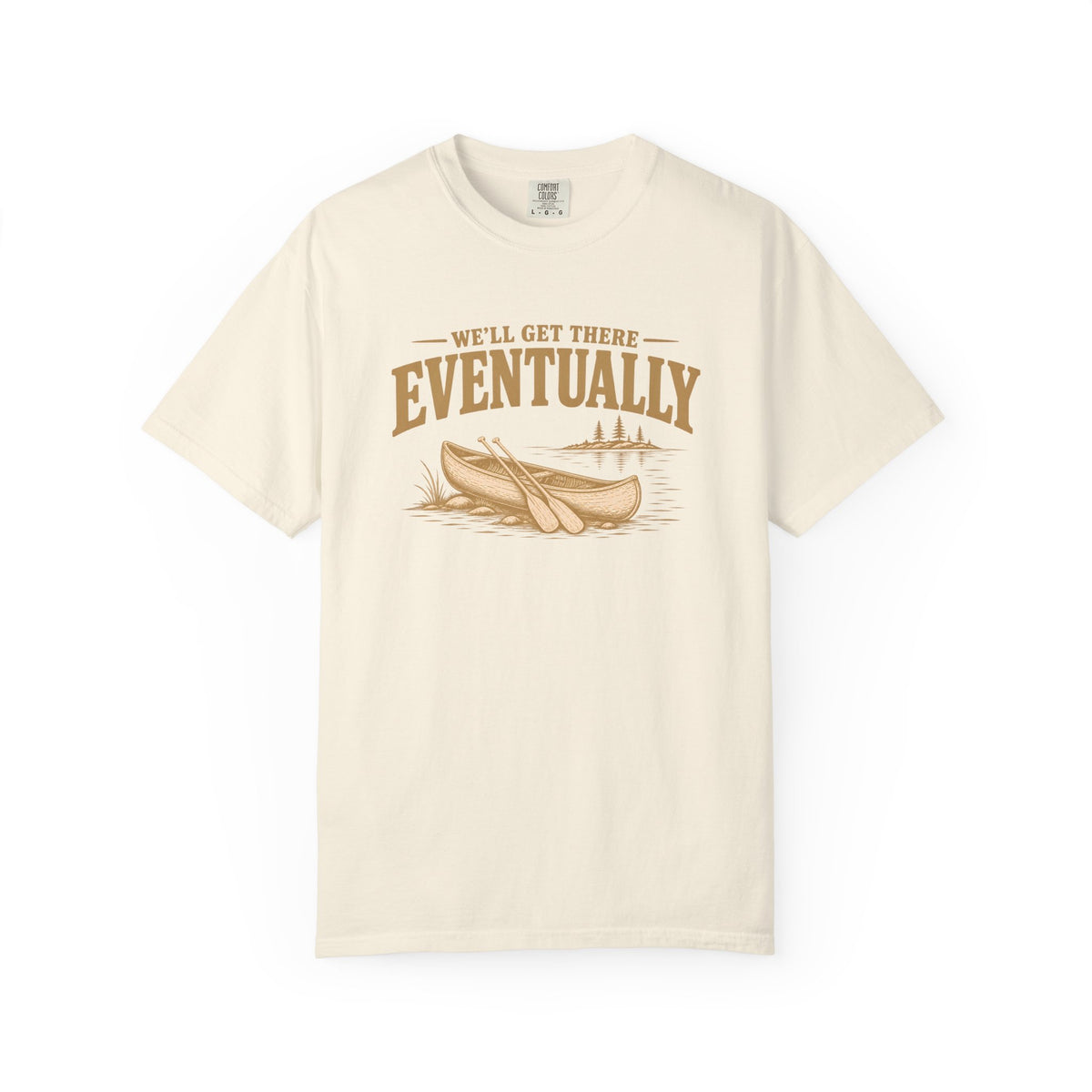 We'll Get There Eventually Lake T-Shirt