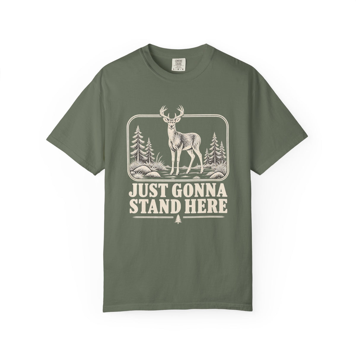 Just Gonna Stand Here Deer T-Shirt
