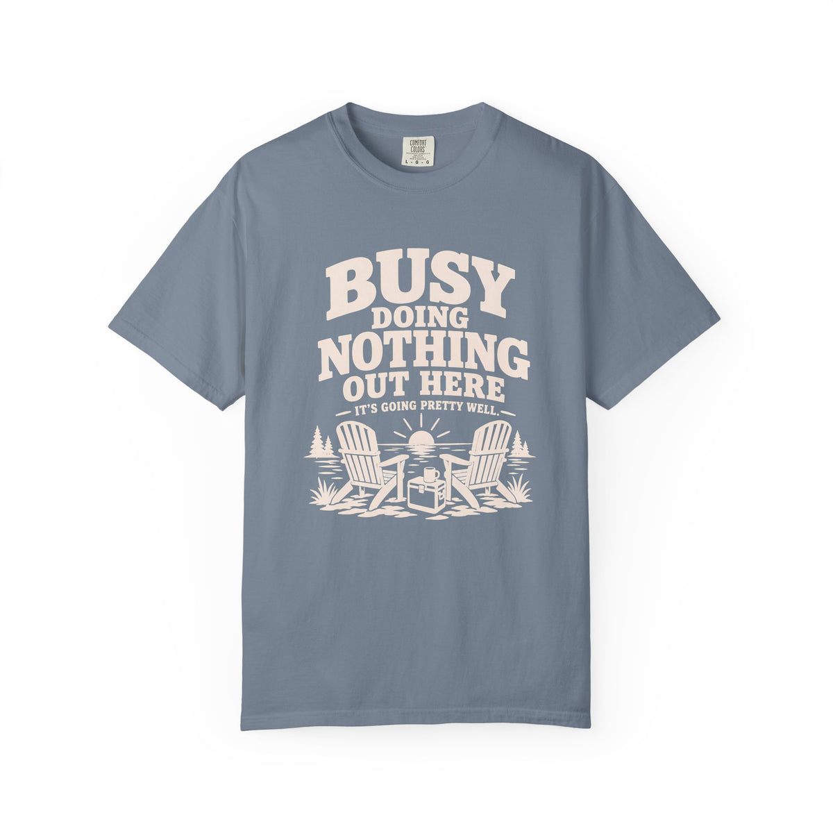Busy Doing Nothing Lake Life T-Shirt