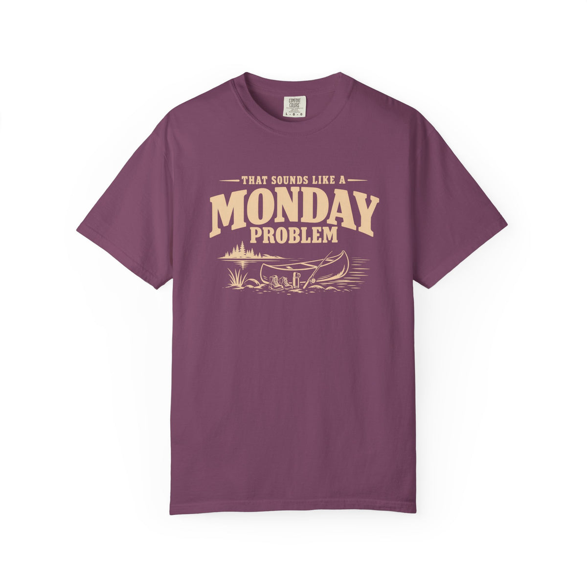 That Sounds Like A Monday Problem Lake T-Shirt