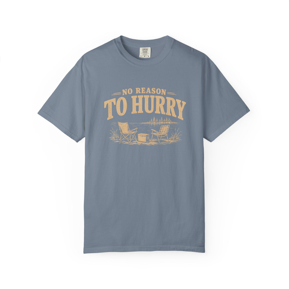 No Reason To Hurry Lake Life T-Shirt