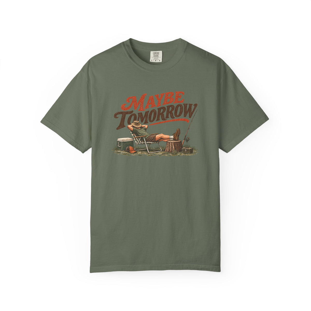 Maybe Tomorrow Outdoor T-Shirt