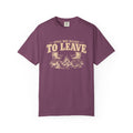 Still Not Ready To Leave Camping T-Shirt