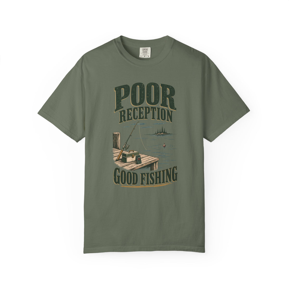 Poor Reception Good Fishing T-Shirt