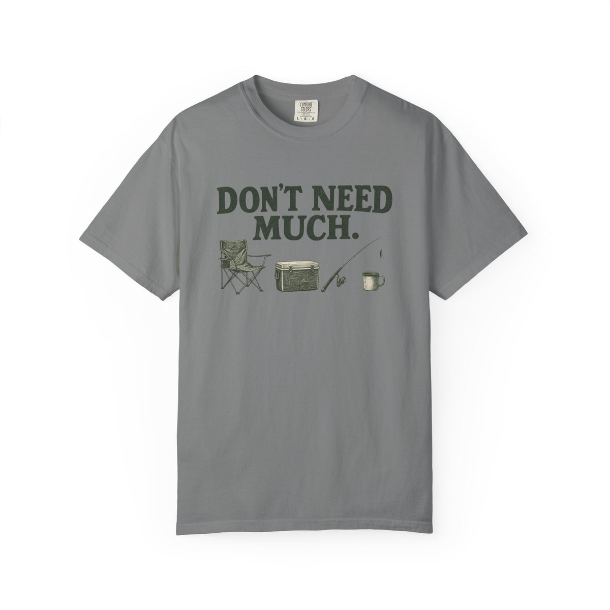 Don't Need Much Fishing T-Shirt