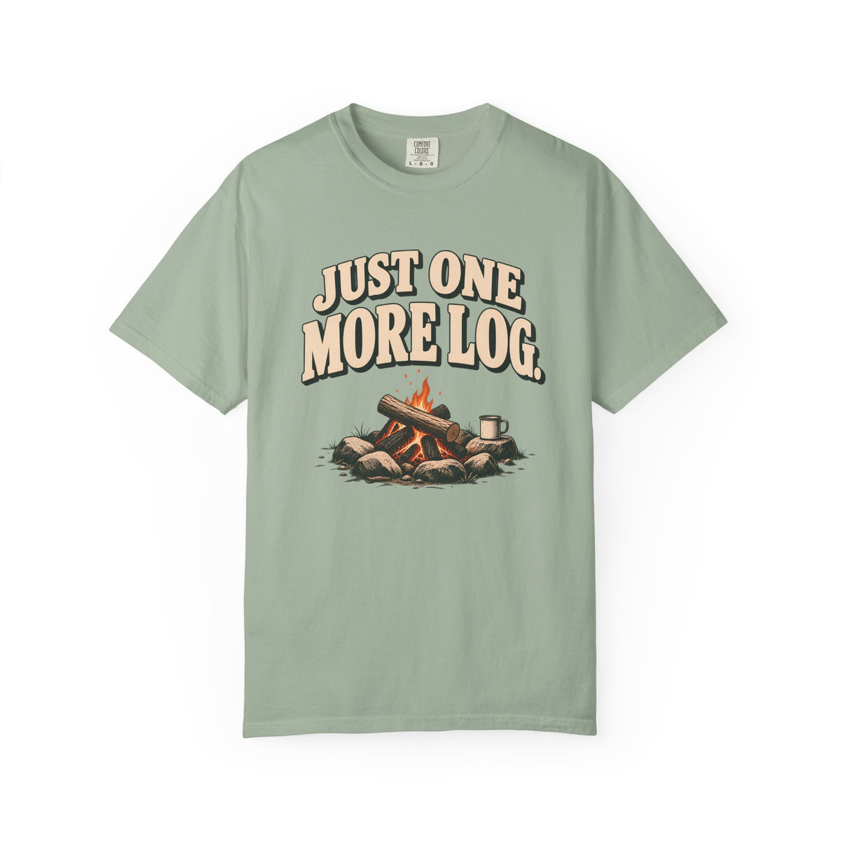 Just One More Log Camping T-Shirt