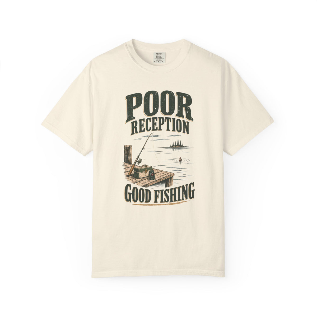 Poor Reception Good Fishing T-Shirt