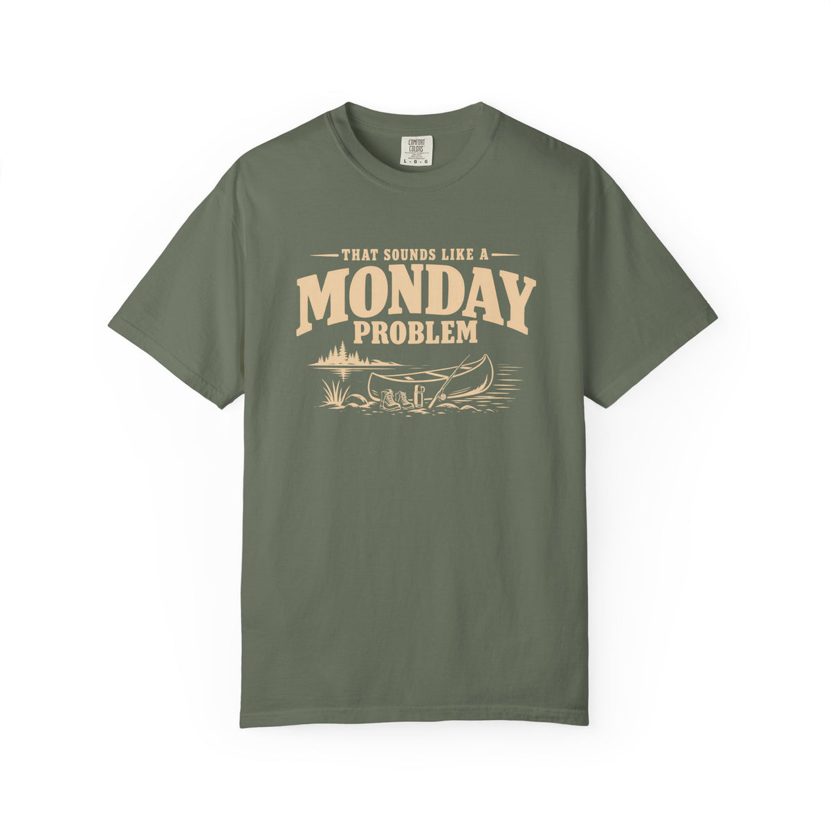That Sounds Like A Monday Problem Lake T-Shirt