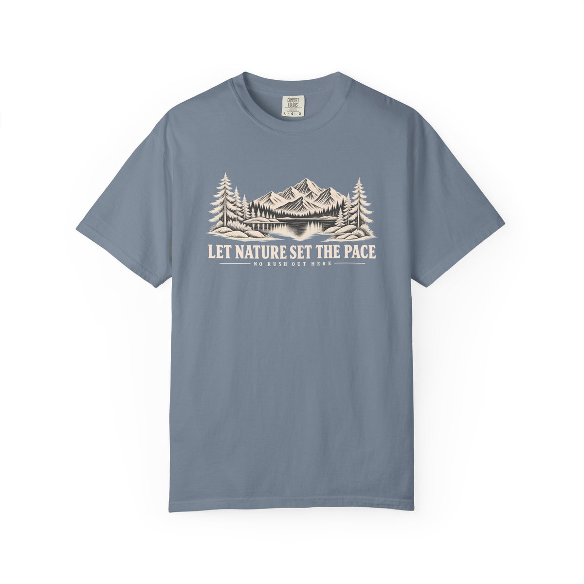 Let Nature Set The Pace Outdoor T-Shirt