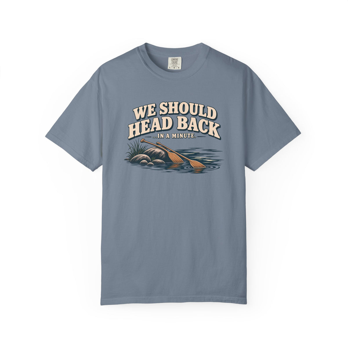 We Should Head Back Lake T-Shirt