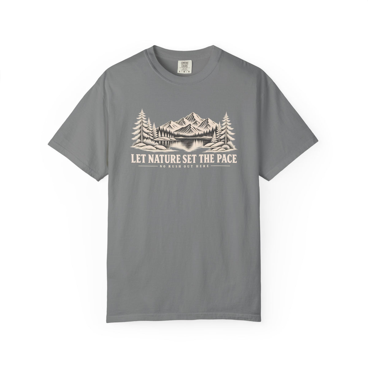 Let Nature Set The Pace Outdoor T-Shirt