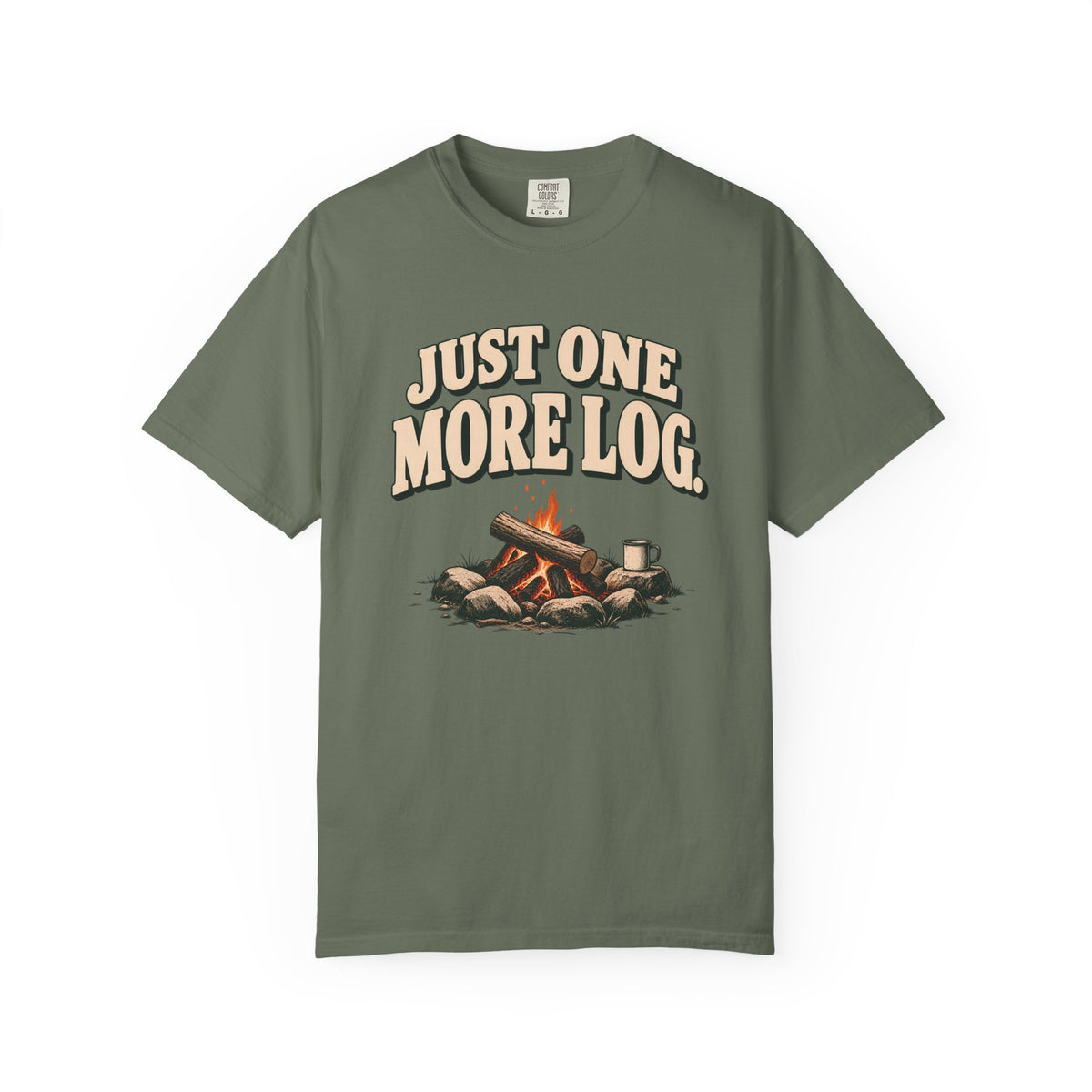Just One More Log Camping T-Shirt