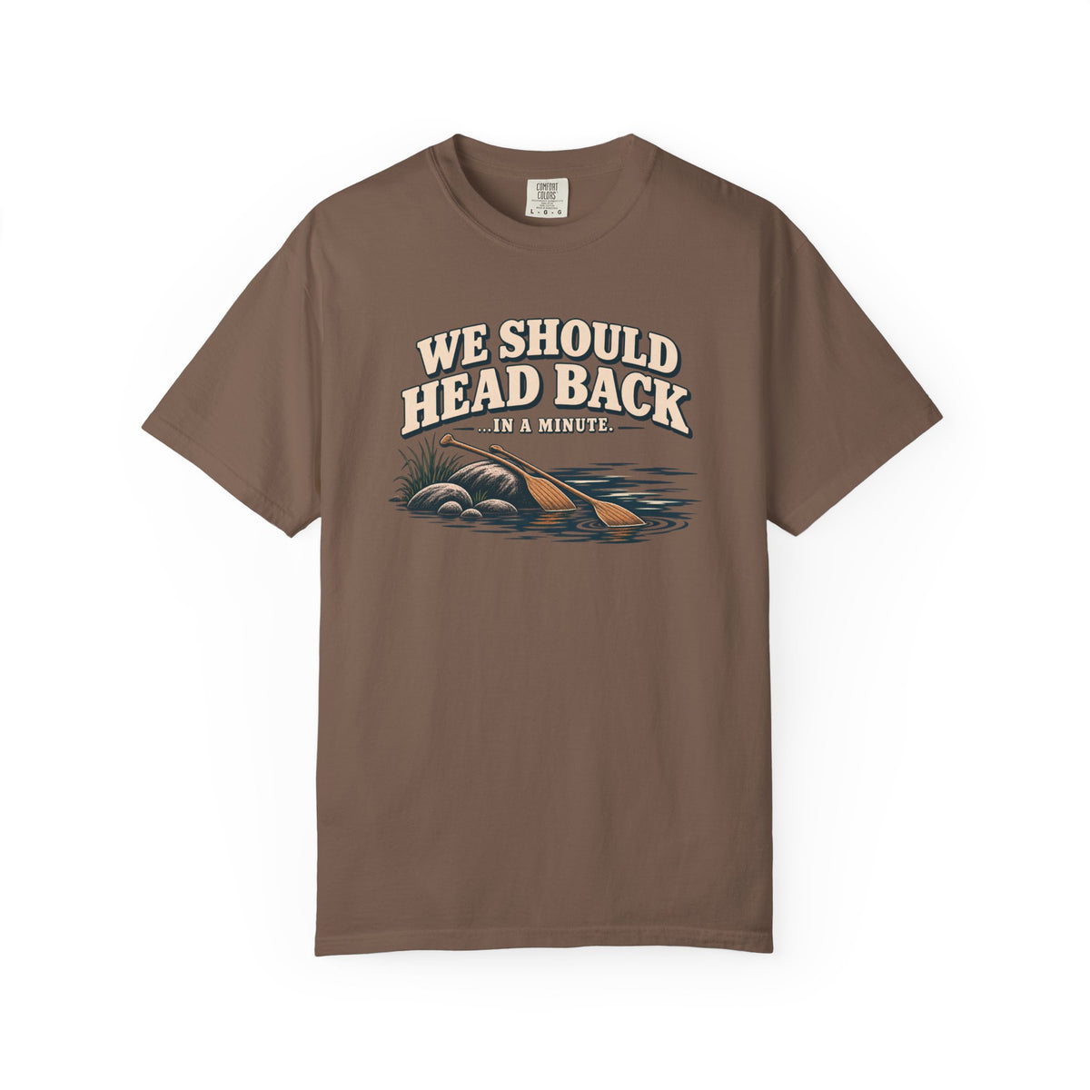 We Should Head Back Lake T-Shirt