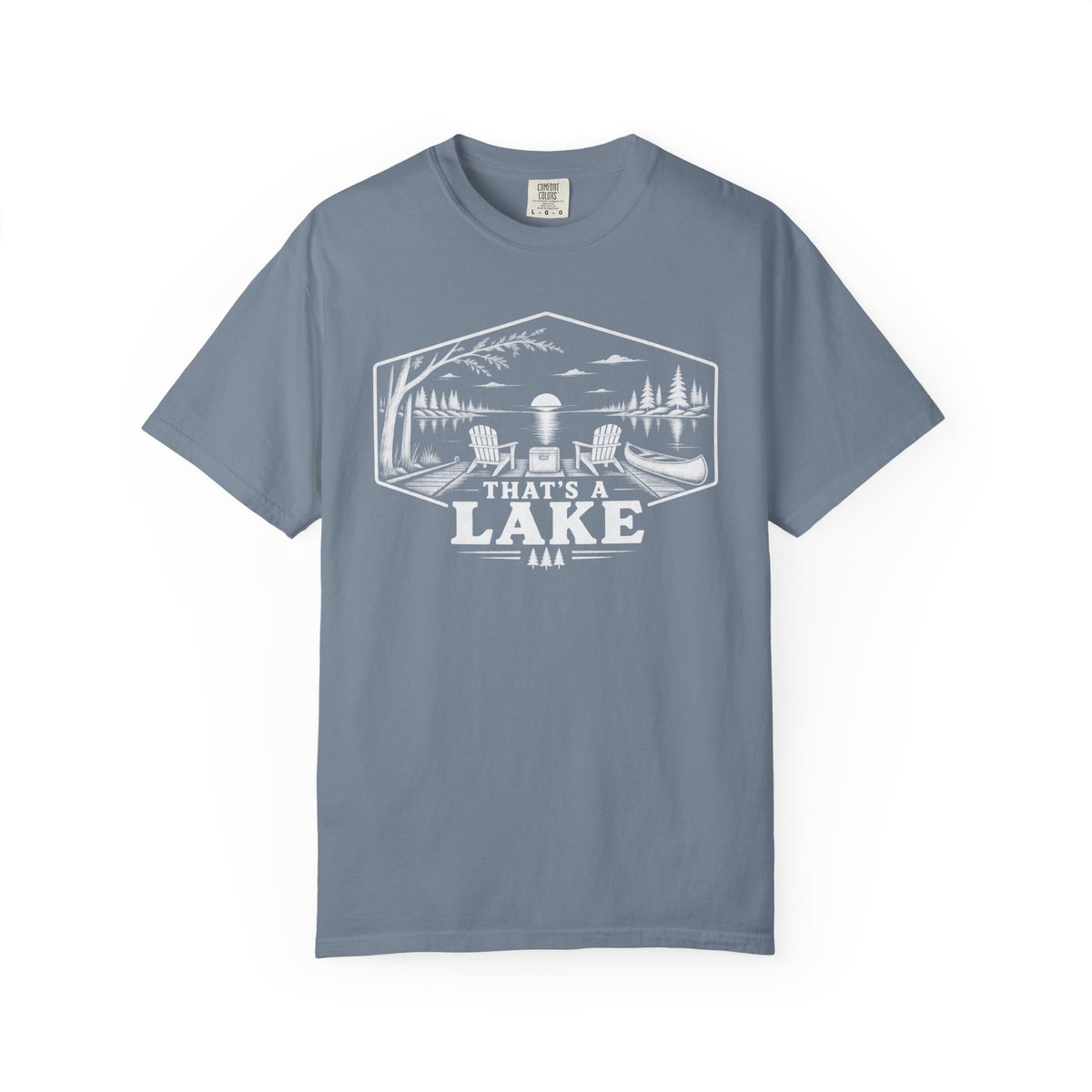 That's A Lake Outdoor T-Shirt