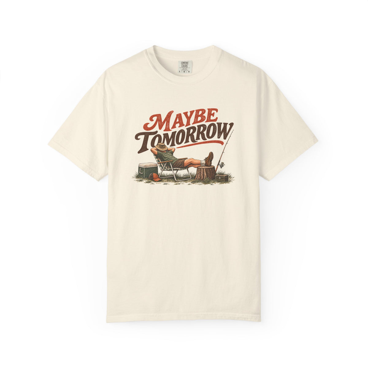 Maybe Tomorrow Outdoor T-Shirt