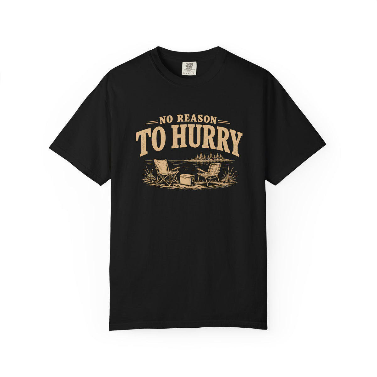 No Reason To Hurry Lake Life T-Shirt