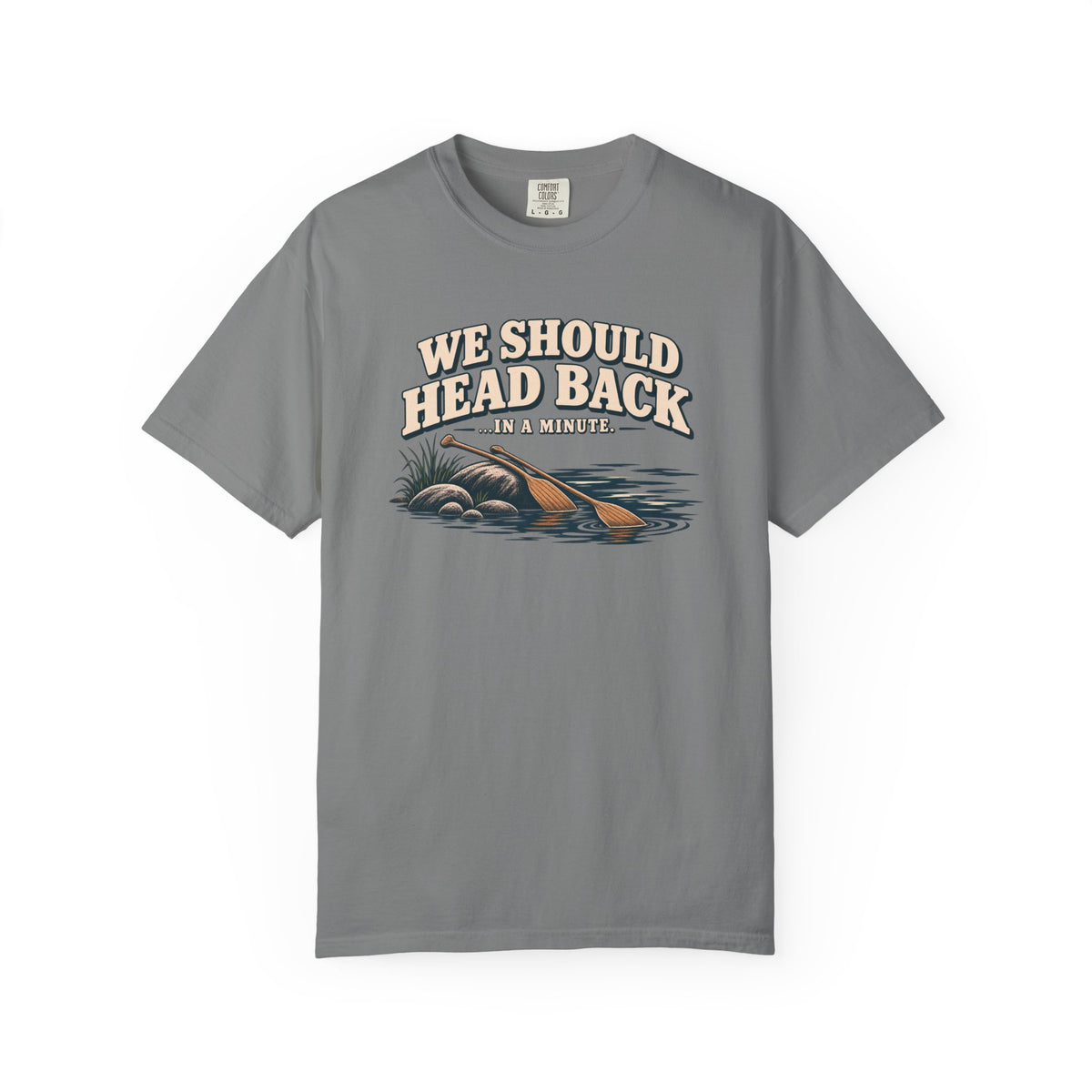 We Should Head Back Lake T-Shirt