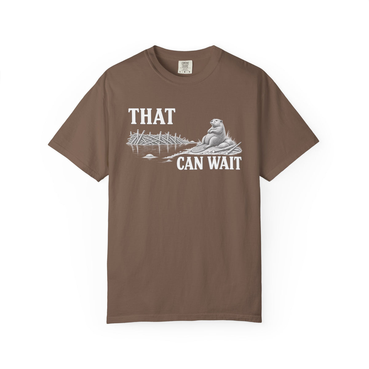That Can Wait Beaver T-Shirt