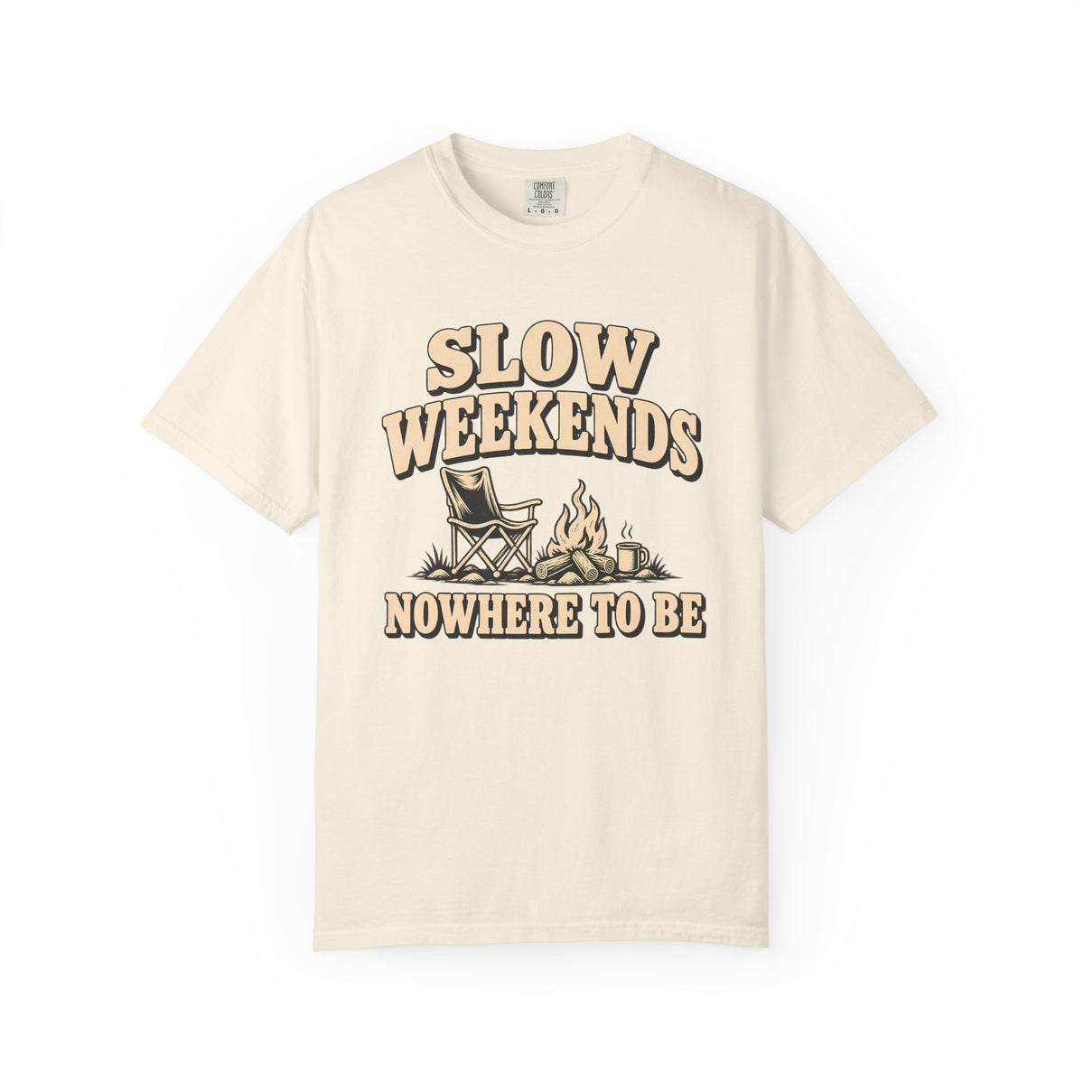 Slow Weekends By The Campfire T-Shirt