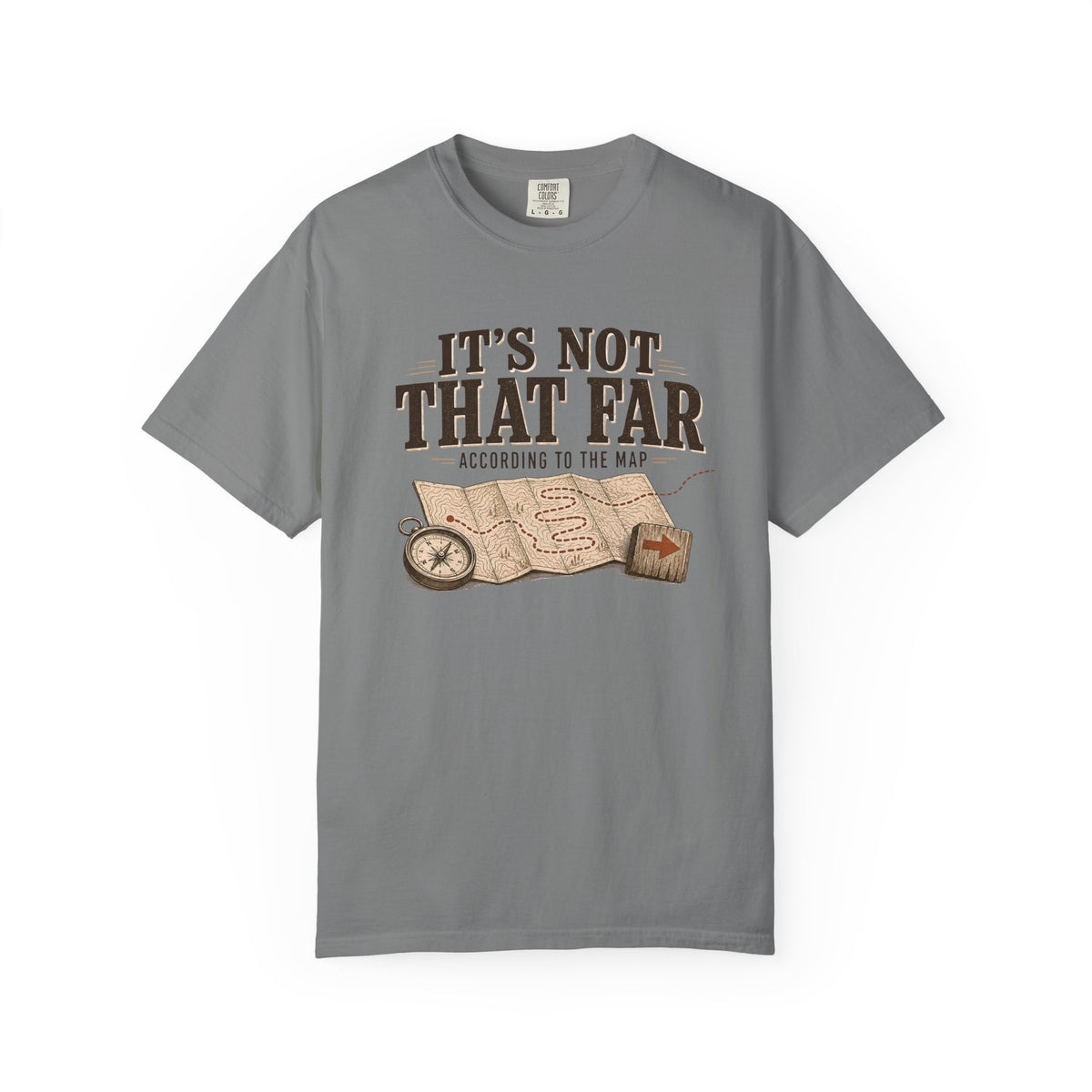 It's Not That Far Adventure T-Shirt