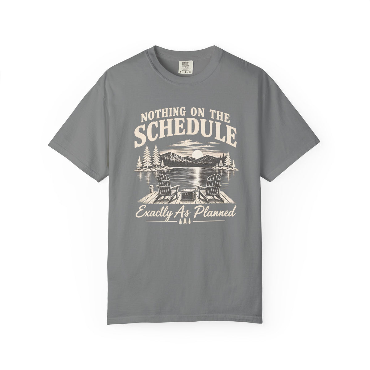 Nothing On The Schedule Lake T-Shirt
