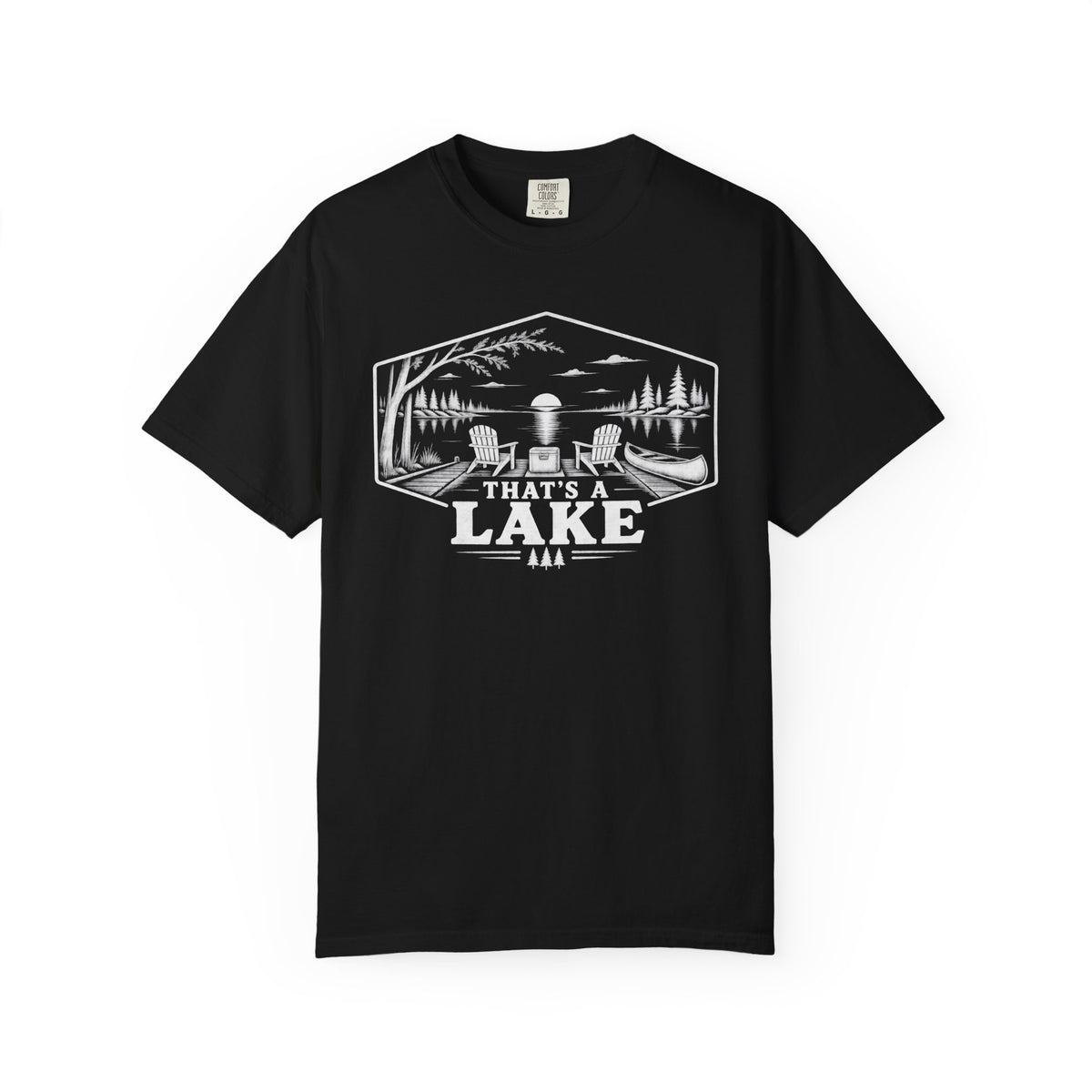 That's A Lake Outdoor T-Shirt