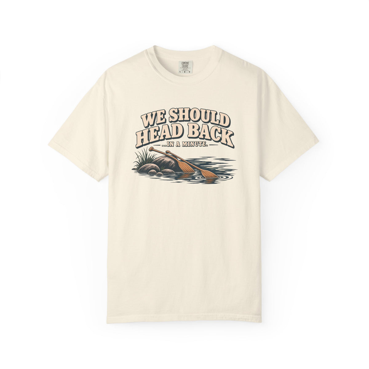 We Should Head Back Lake T-Shirt