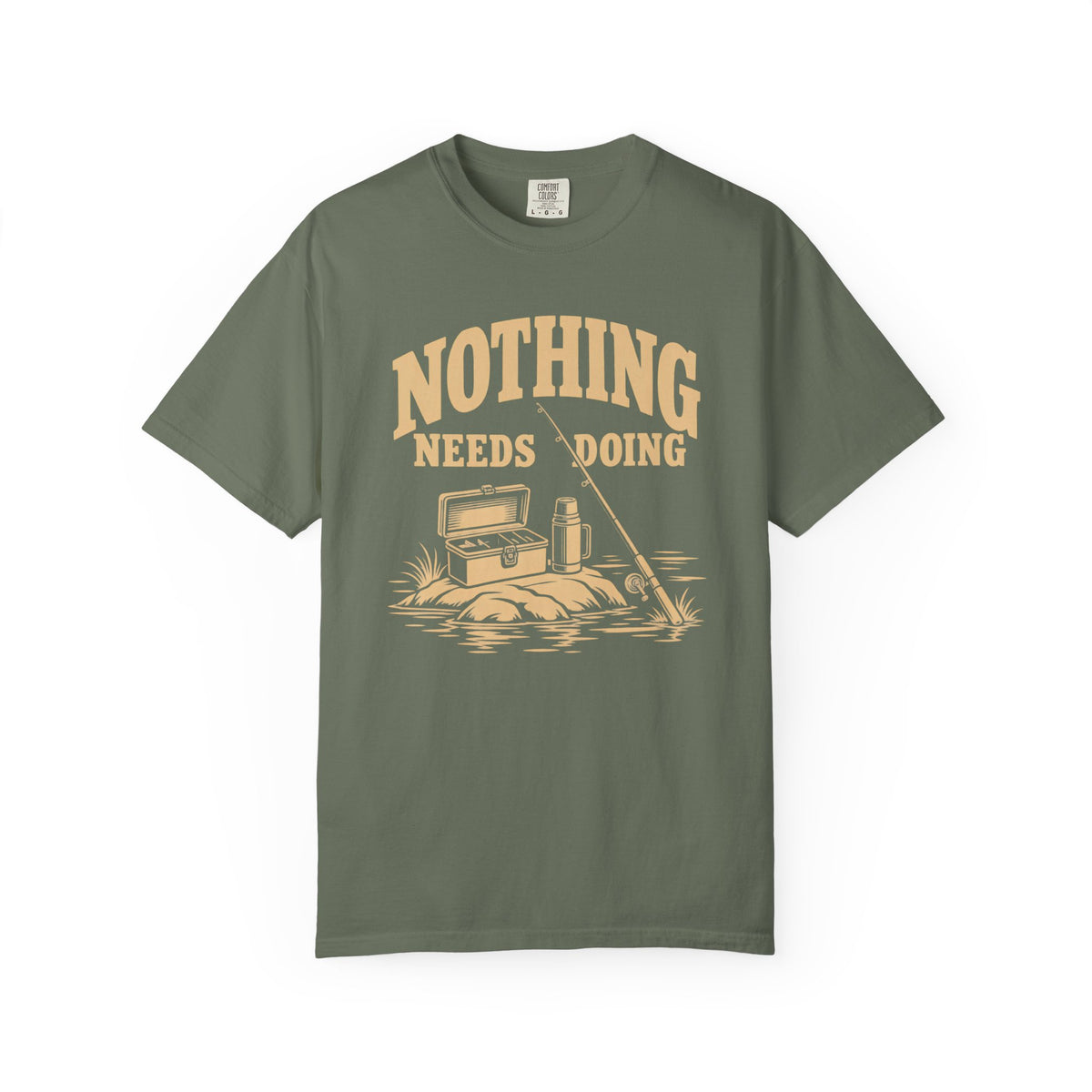Nothing Needs Doing Fishing T-Shirt