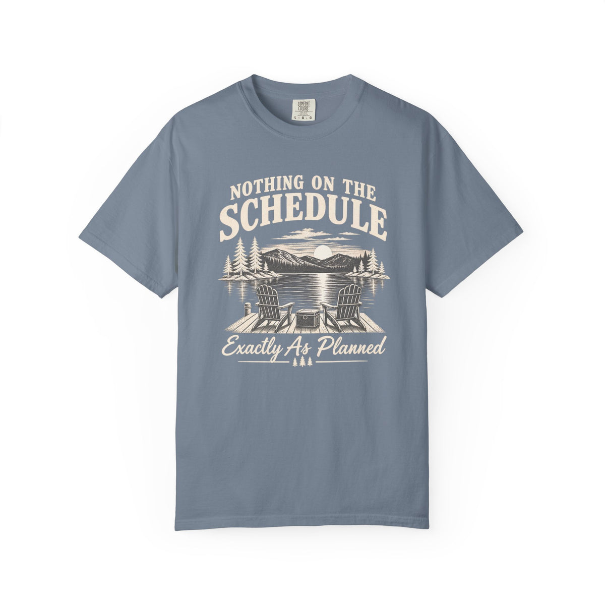 Nothing On The Schedule Lake T-Shirt