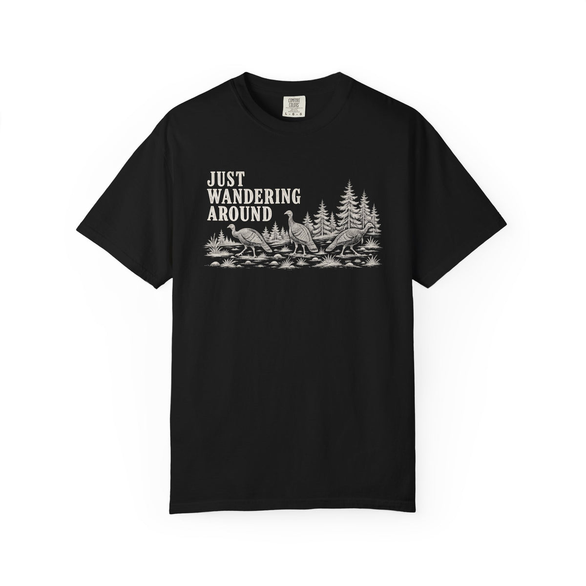 Just Wandering Around Wild Turkeys T-Shirt