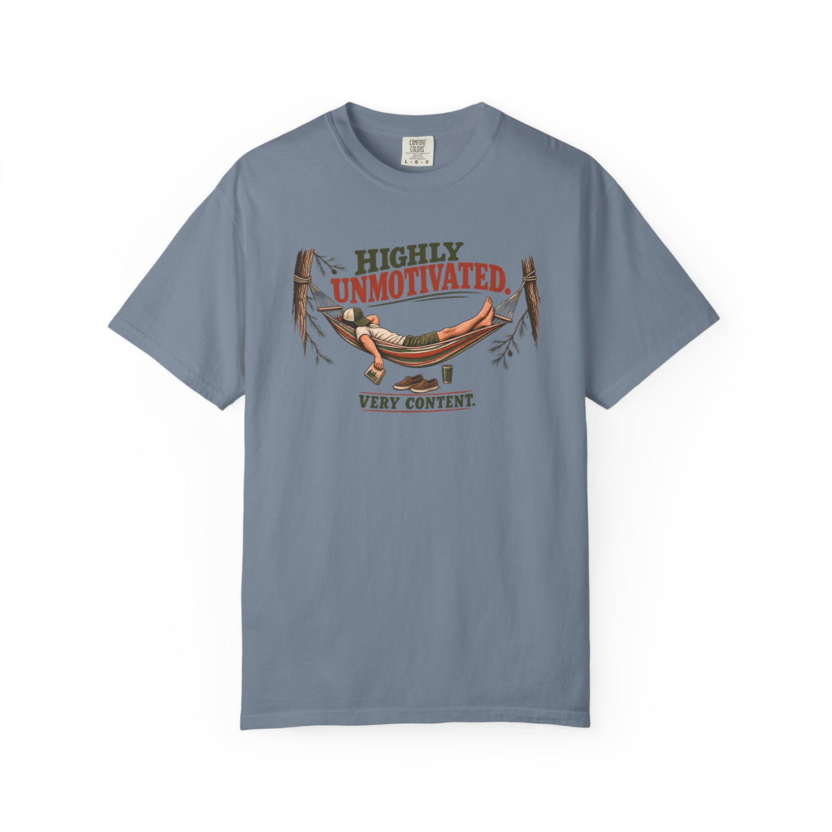 Highly Unmotivated Very Content Outdoor T-Shirt
