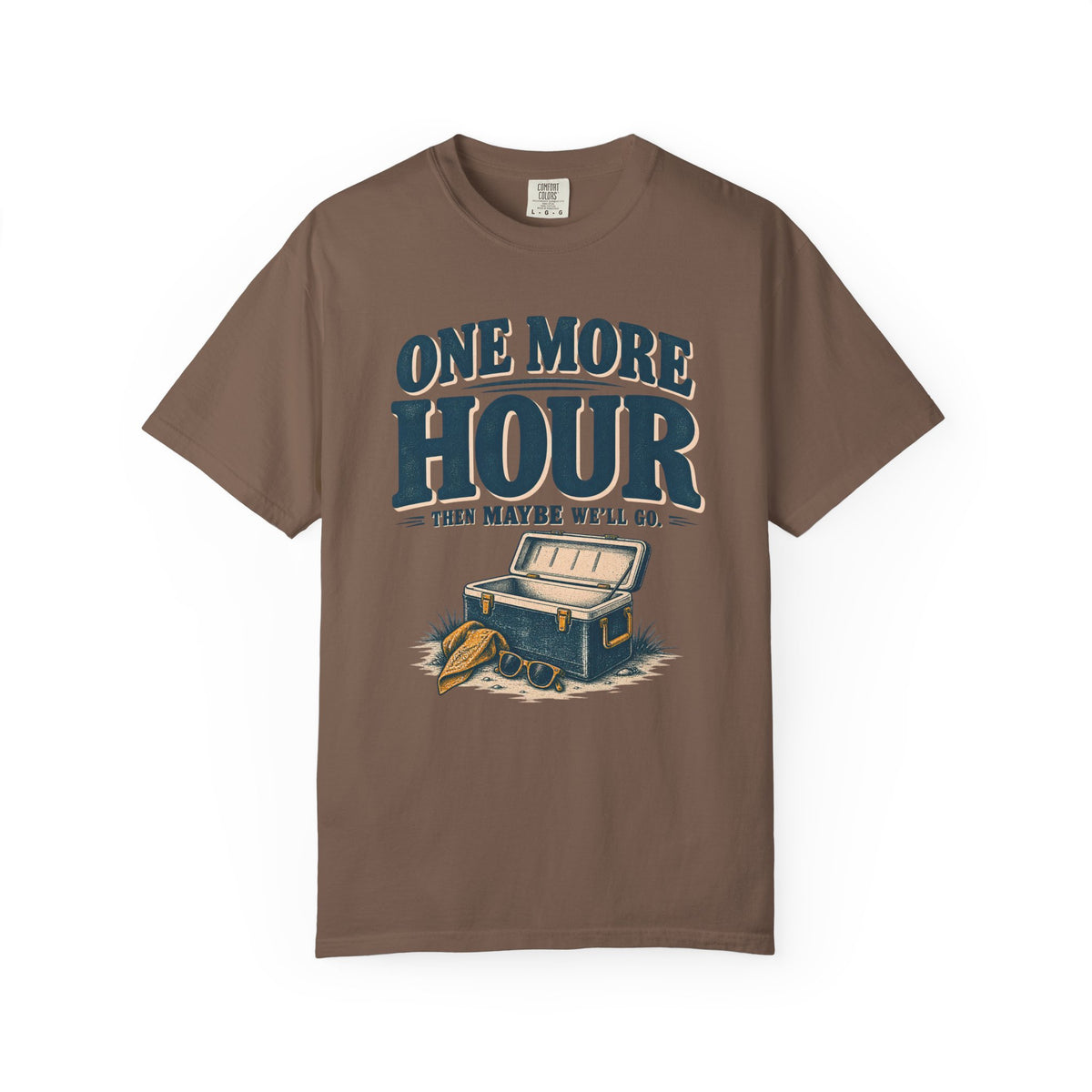 One More Hour Outdoor T-Shirt