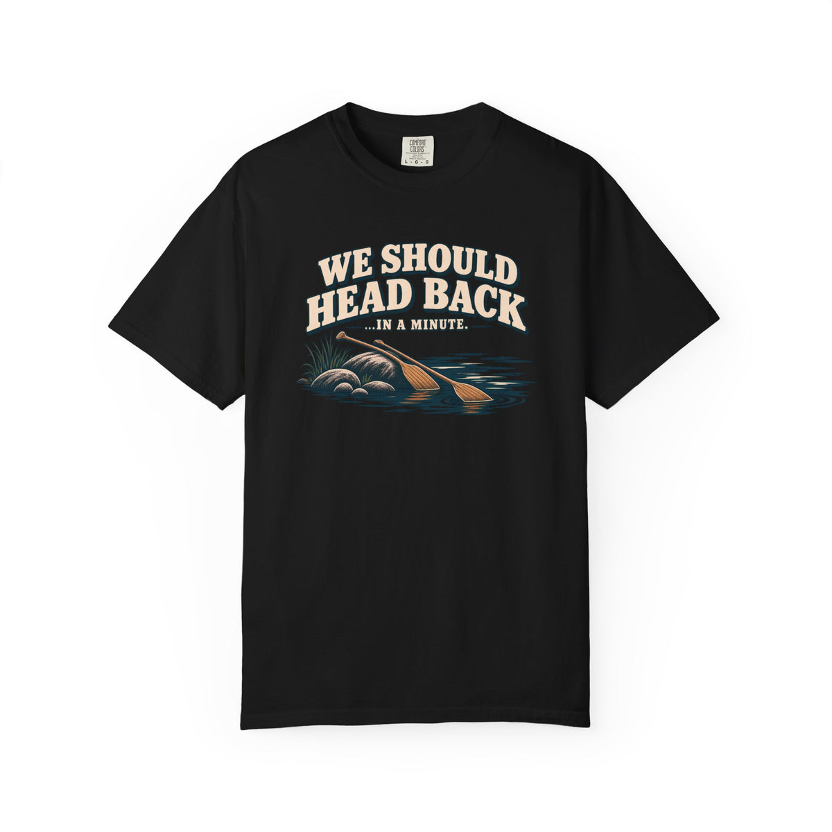 We Should Head Back Lake T-Shirt
