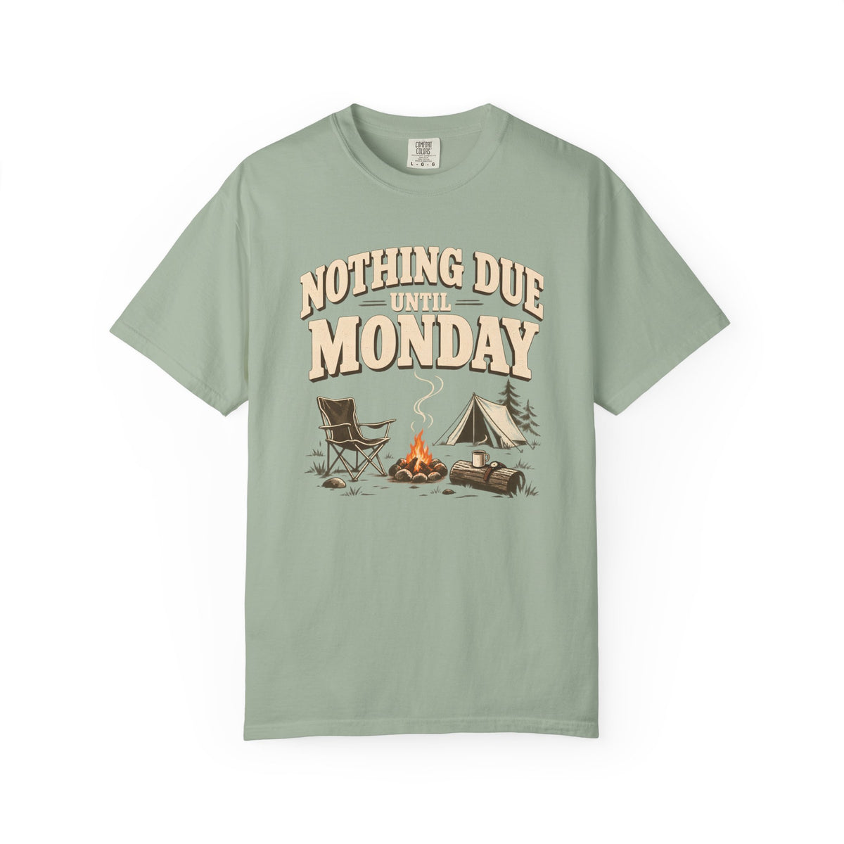 Nothing Due Monday Camping T-Shirt