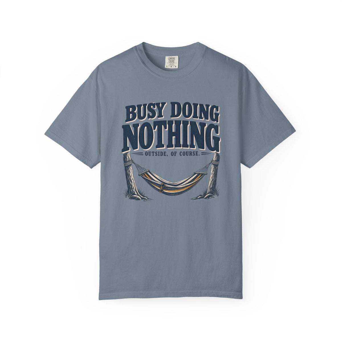 Busy Doing Nothing Outdoor T-Shirt