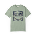 Busy Doing Nothing Outdoor T-Shirt