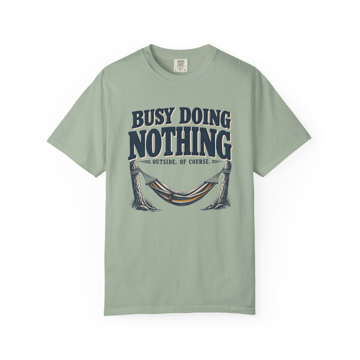 Busy Doing Nothing Outdoor T-Shirt