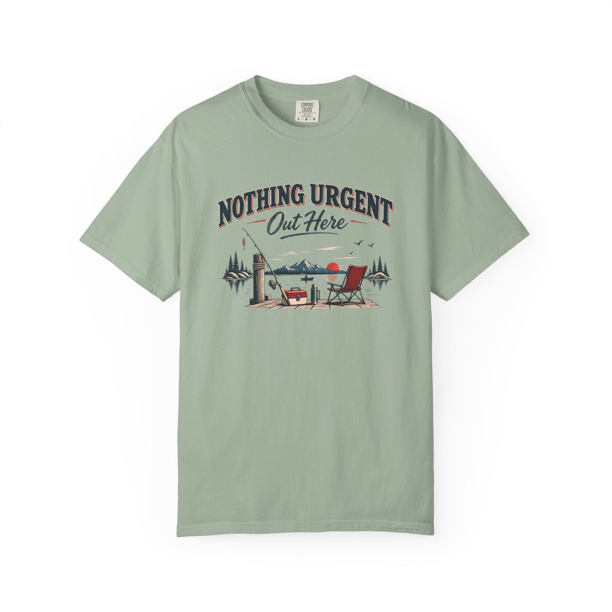 Nothing Urgent Out Here Fishing T-Shirt