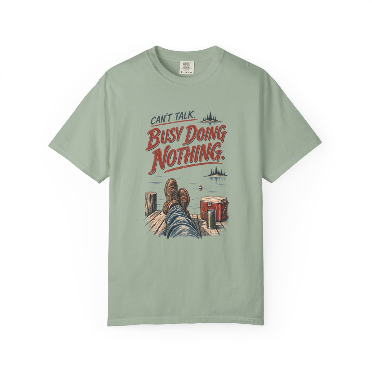 Can't Talk Busy Doing Nothing Lake Life T-Shirt