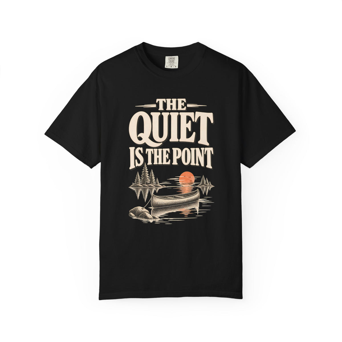 The Quiet Is The Point Lake Life T-Shirt