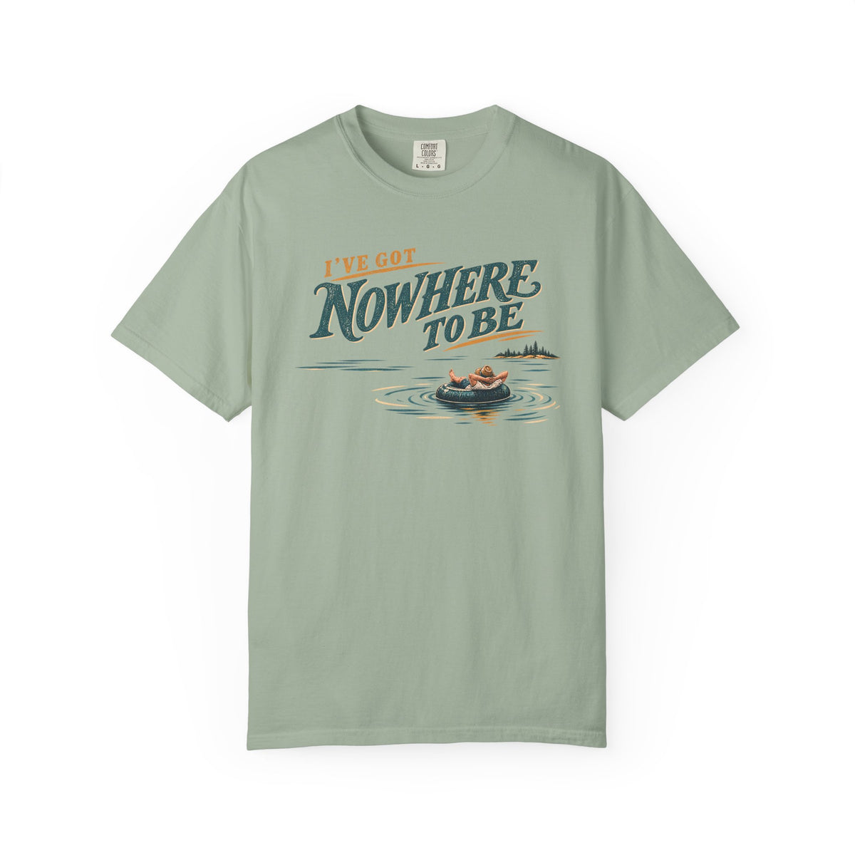 I've Got Nowhere To Be Lake Life T-Shirt