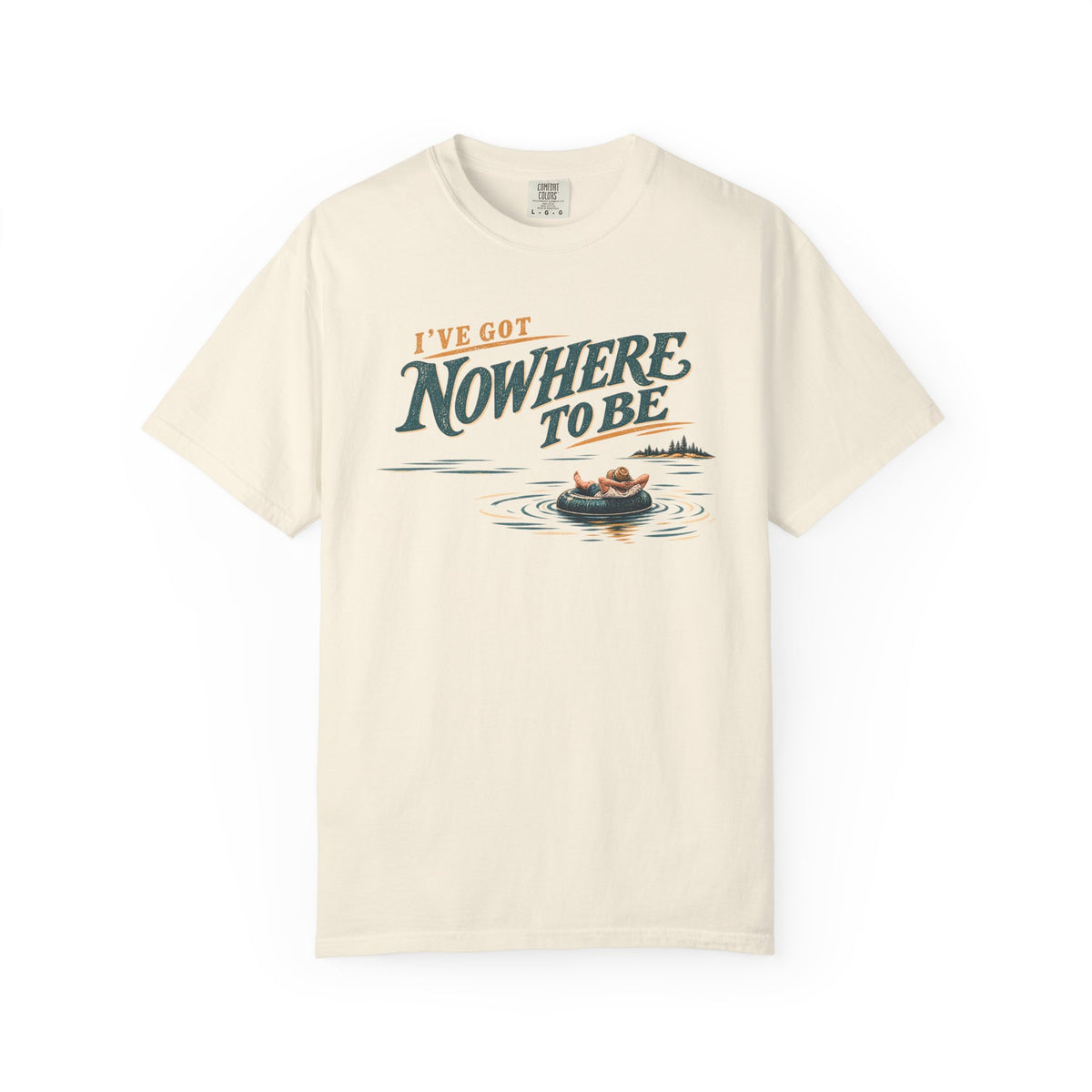 I've Got Nowhere To Be Lake Life T-Shirt