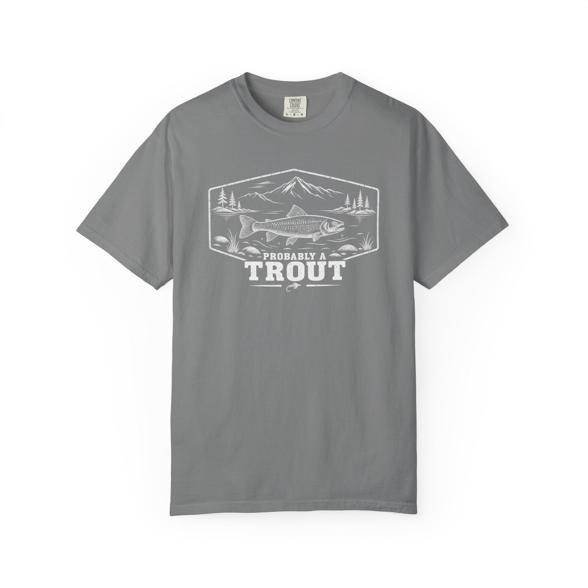 Probably A Trout T-Shirt