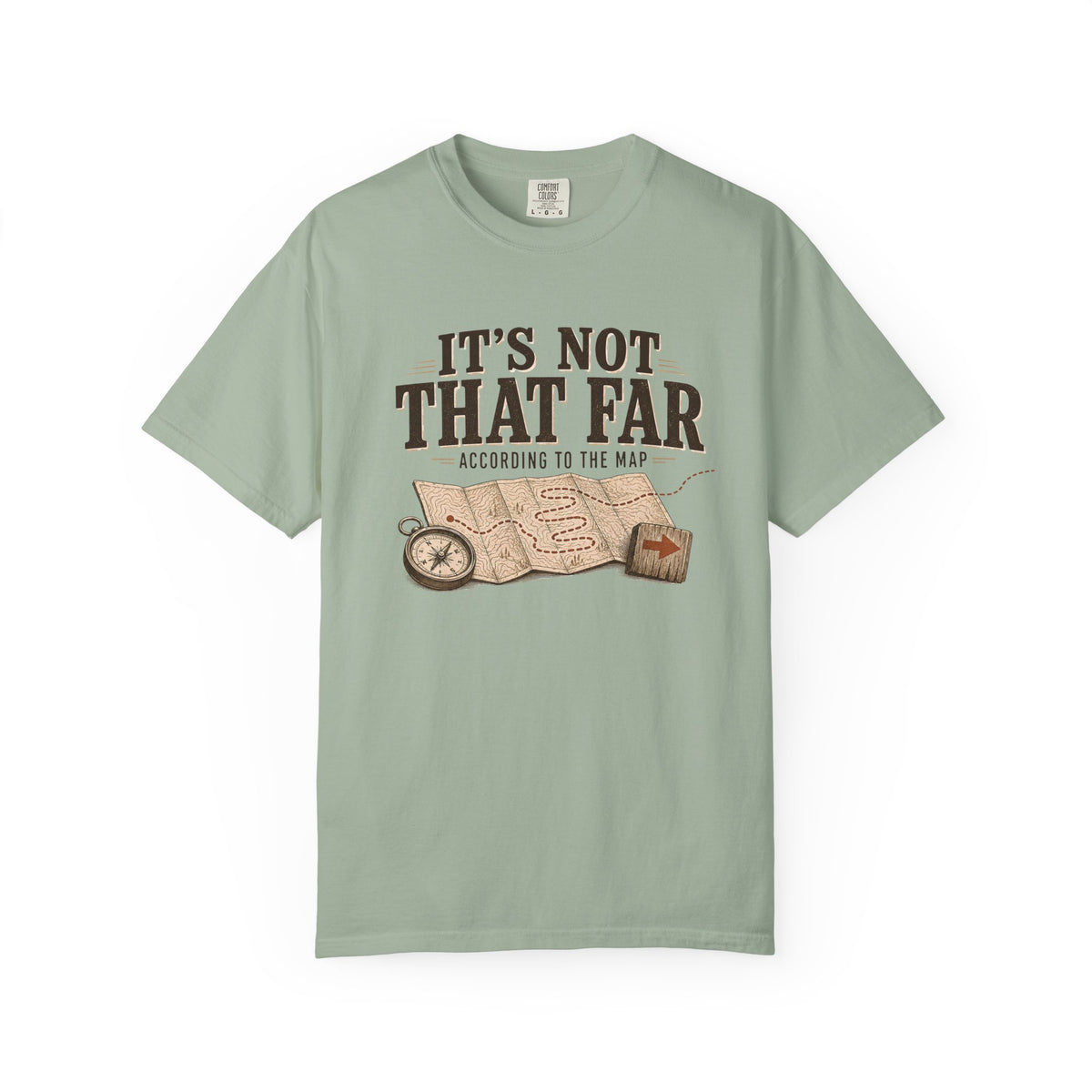 It's Not That Far Adventure T-Shirt